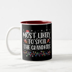 Most Likely To Spoil The Grandkids Funny Christmas Two-Tone Coffee Mug