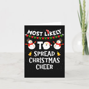 Most Likely To Spread Christmas Cheer Funny Family Card