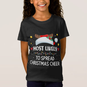 Most Likely To Spread Christmas Cheer Matching Fam T-Shirt