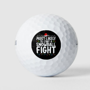 Most Likely To Start A Snowball Fight Christmas Golf Balls