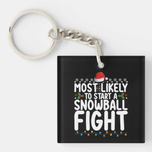 Most Likely To Start A Snowball Fight Christmas Key Ring