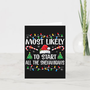Most Likely To Start All The Shenanigans Funny Fam Card