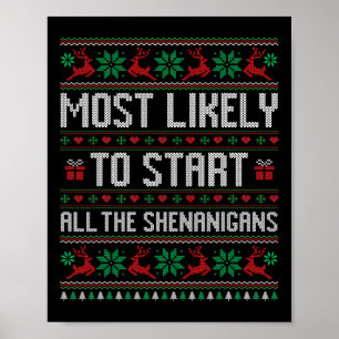 Most Likely To Start All The Shenanigans Funny Fam Poster