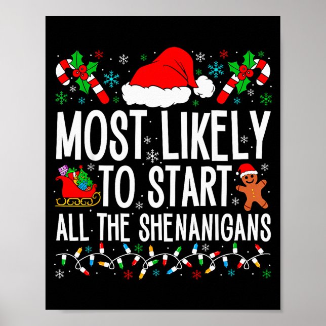 Most Likely To Start All The Shenanigans Funny Fam Poster (Front)
