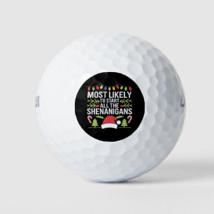 Most Likely To Start All The Shenanigans Funny  Golf Balls