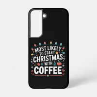 Most Likely To Start Christmas With Coffee Family 