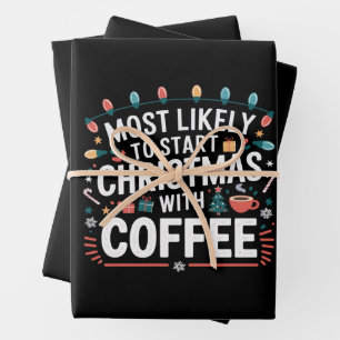 Most Likely To Start Christmas With Coffee Family Wrapping Paper Sheet