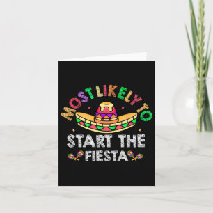 Most Likely To Start The Fiesta Sombrero Funny Cin Card