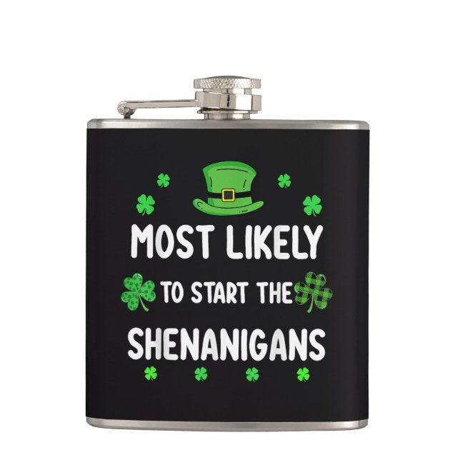 Most Likely to Start The Shenanigan Hip Flask (Front)