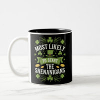 Most Likely To Start The Shenanigan St Patricks 