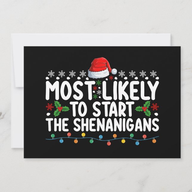 Most Likely To Start The Shenanigans Christmas Invitation (Front)