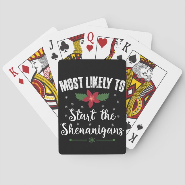 Most Likely To Start The Shenanigans Christmas Playing Cards (Back)