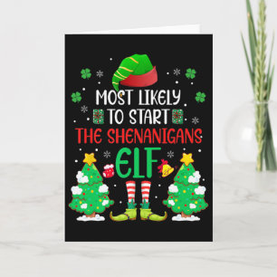 Most Likely To Start The Shenanigans Elf Christmas Card