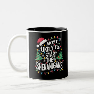 Most Likely To Start The Shenanigans Family Xmas Two-Tone Coffee Mug