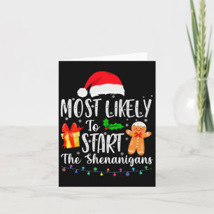 Most Likely To Start The Shenanigans Fun Family Ch Card