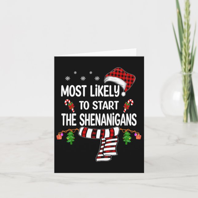 Most Likely To Start The Shenanigans Fun Family Ch Card (Front)