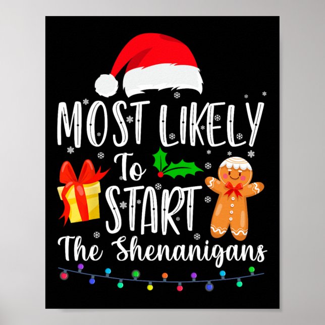 Most Likely To Start The Shenanigans Fun Family Ch Poster (Front)