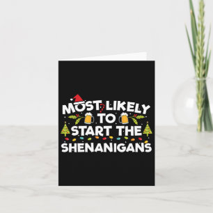 Most Likely To Start The Shenanigans Funny Family  Card
