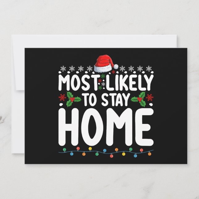 Most Likely To Stay Home Christmas Family Holiday Invitation (Front)