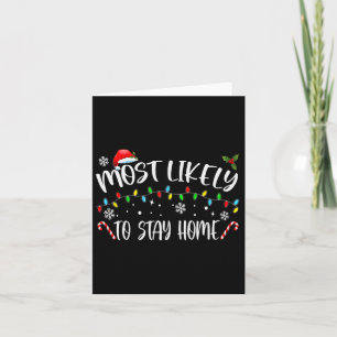 Most Likely To Stay Home Santa Hat Family Xmas Hol Card