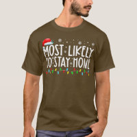 Most Likely To Stay Home Xmas Lights Funny Christm