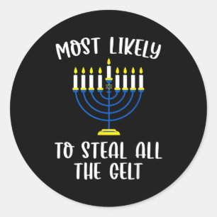 Most Likely To Steal All The Gelt Hanukkah Group M Classic Round Sticker