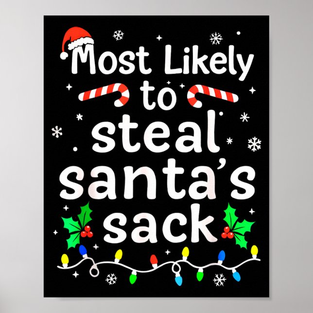 Most Likely To Steal Santa’s Sack Family Xmas Holi Poster (Front)