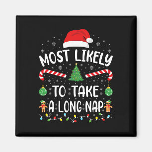 Most Likely To Take A Long Nap Family Christmas Jo Magnet