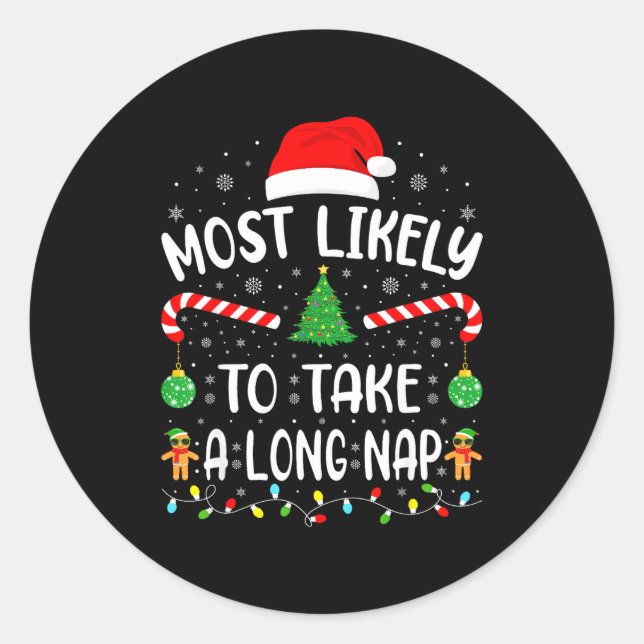 Most Likely To Take A Long Nap Family Matching Xma Classic Round Sticker (Front)
