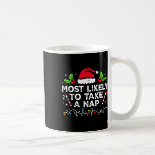 Most Likely To Take A Nap Family Christmas Matchin Coffee Mug