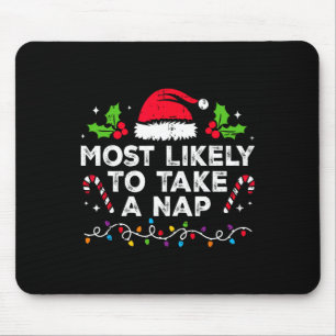 Most Likely To Take A Nap Family Christmas Matchin Mouse Mat