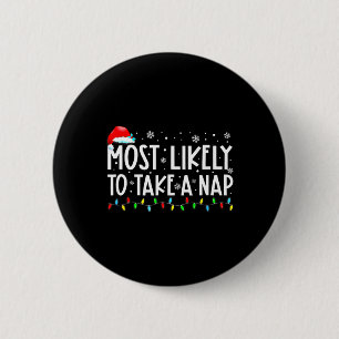 Most Likely To Take A Nap Family Matching Christma 6 Cm Round Badge