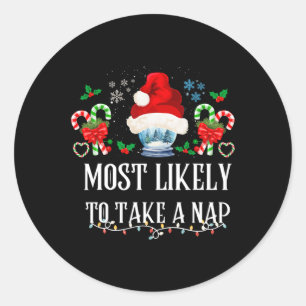 Most Likely To Take A Nap Family Matching Christma Classic Round Sticker