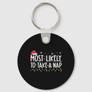 Most Likely To Take A Nap Family Matching Christma Key Ring
