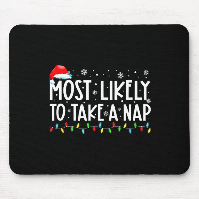 Most Likely To Take A Nap Family Matching Christma Mouse Mat (Front)