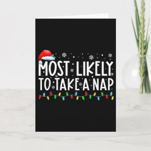 Most Likely To Take A Nap Fun Christmas Vacation Card