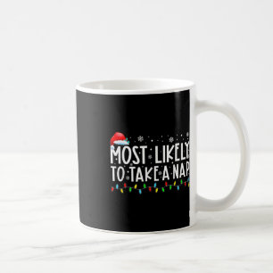 Most Likely To Take A Nap Fun Christmas Vacation Coffee Mug