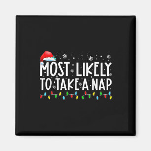 Most Likely To Take A Nap Fun Christmas Vacation Magnet