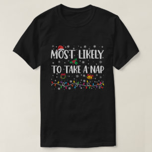 Most Likely To Take A Nap Funny Christmas Vacation T-Shirt
