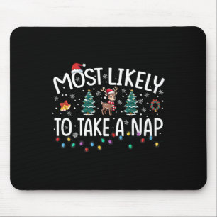 Most Likely To Take A Nap Matching Christmas  Mouse Mat