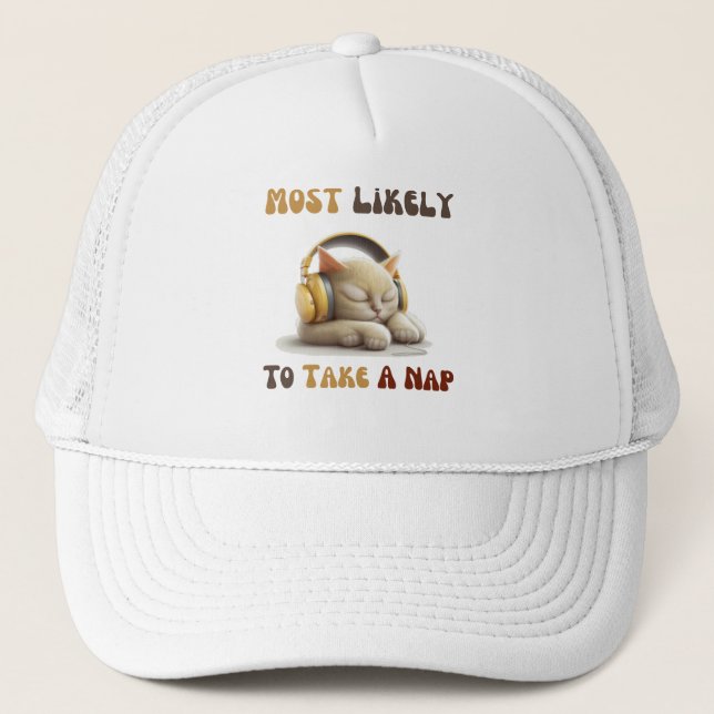 Most Likely To Take A Nap  Trucker Hat (Front)