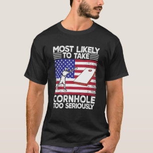 Most Likely To Take Cornhole Too Seriously Vintage T-Shirt