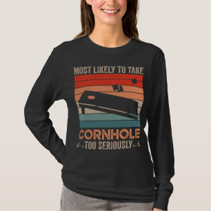 Most Likely To Take Cornhole Too Seriously Vintage T-Shirt