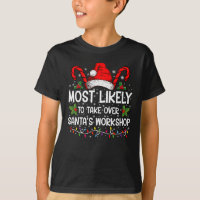 Most Likely To Take Over Santa's Workshop Xmas