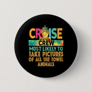 Most Likely To Take Pictures Of All The Towel Anim 6 Cm Round Badge