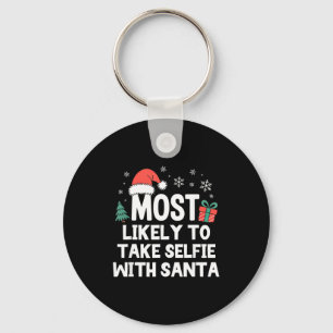 Most Likely To Take Selfie With Santa Christmas Fu Key Ring