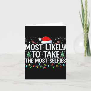 Most Likely To Take The Most Selfies Christmas Tre Card