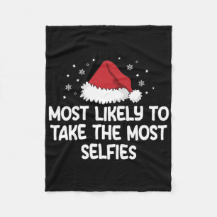 Most Likely To Take The Most Selfies  Fleece Blanket