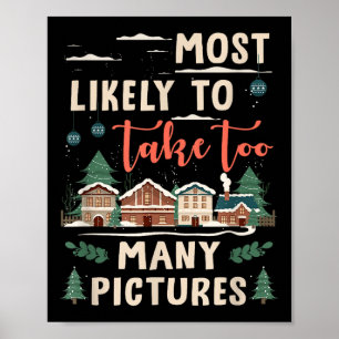 Most Likely-to Take Too Many Pictures Funny Christ Poster