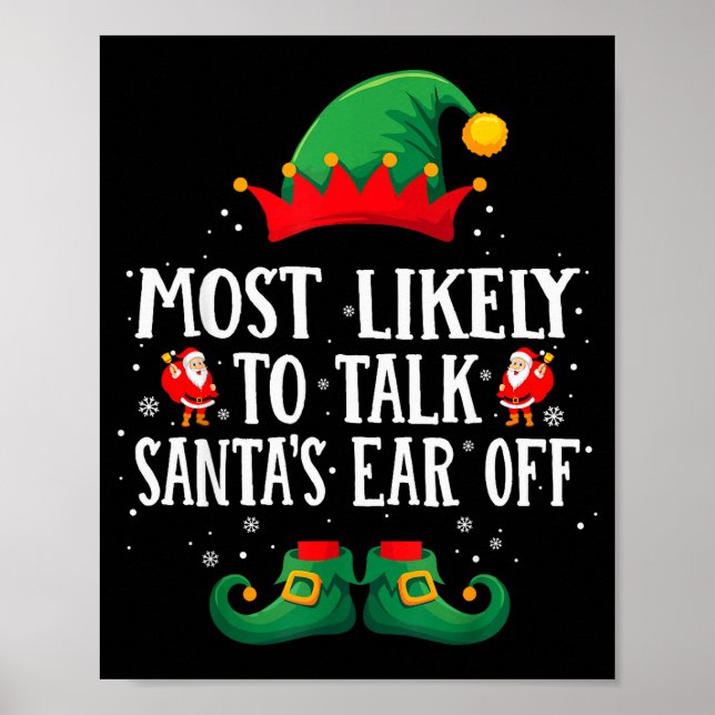Most Likely To Talk Santa's Ear Off Matching Chris Poster (Front)